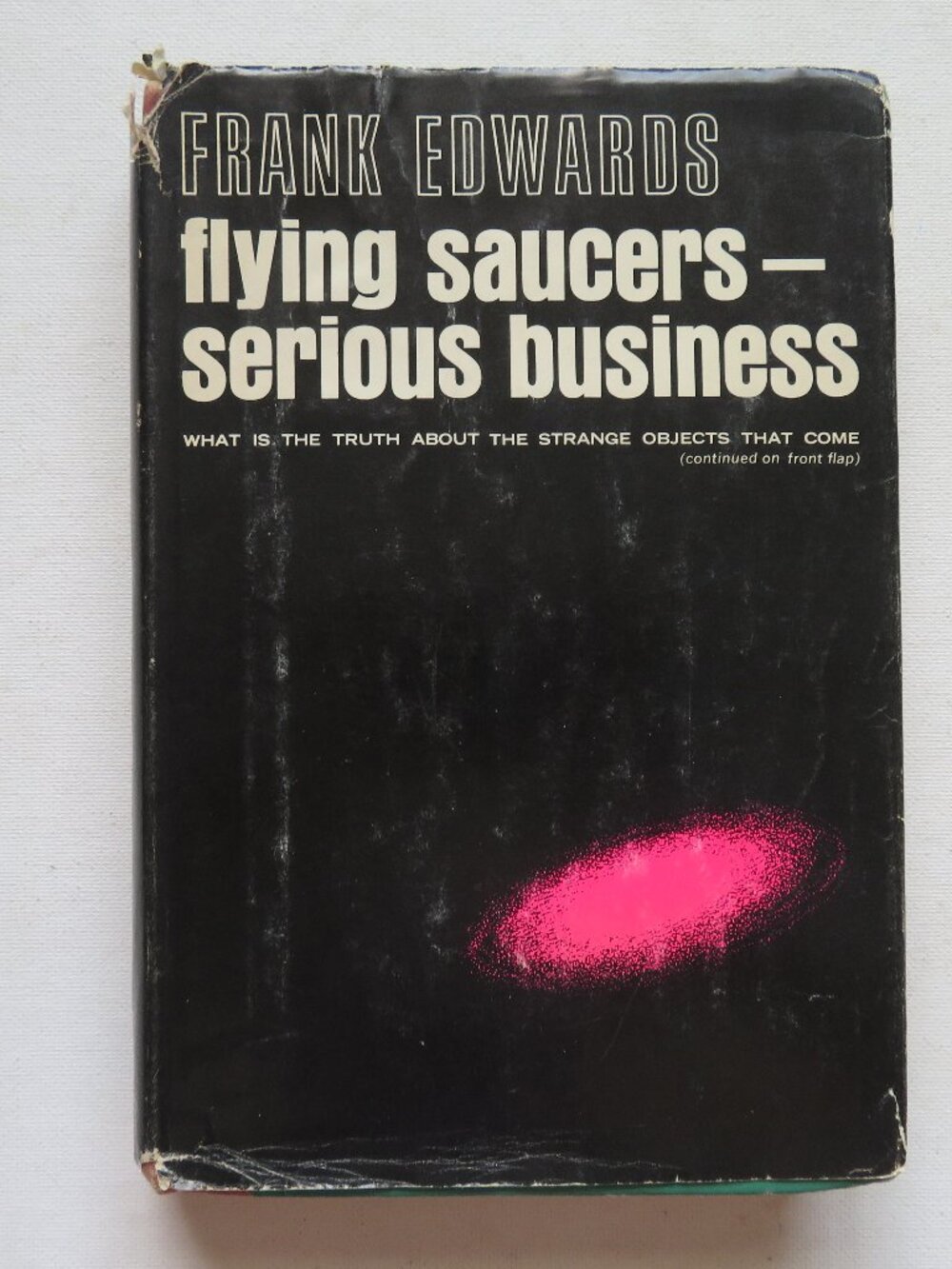 Flying Saucers Serious Business by Frank Edwards 1966 Vintage UFO Hardcover Book